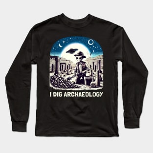 Funny Alien Archaeologist I Dig Archaeology Long Sleeve T-Shirt